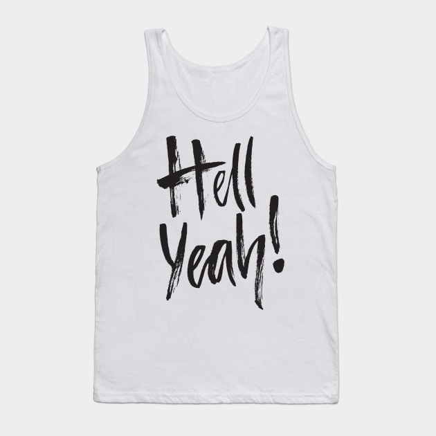 Hell yeah! Tank Top by Favete